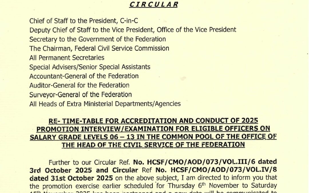 RE:TIME-TABLE FOR ACCREDITATION AND CONDUCT OF 2025 PROMOTION INTERVIEW/EXAMINATION FOR ELIGIBLE OFFICERS ON SALARY GRADE LEVELS 06 TO 13 IN THE COMMON POOL OF THE OFFICE OF THE HEAD OF THE CIVIL SERVICE OF THE FEDERATION | FATIMA SUGRA T. MAHMOOD | 4TH NOVEMBER 2025